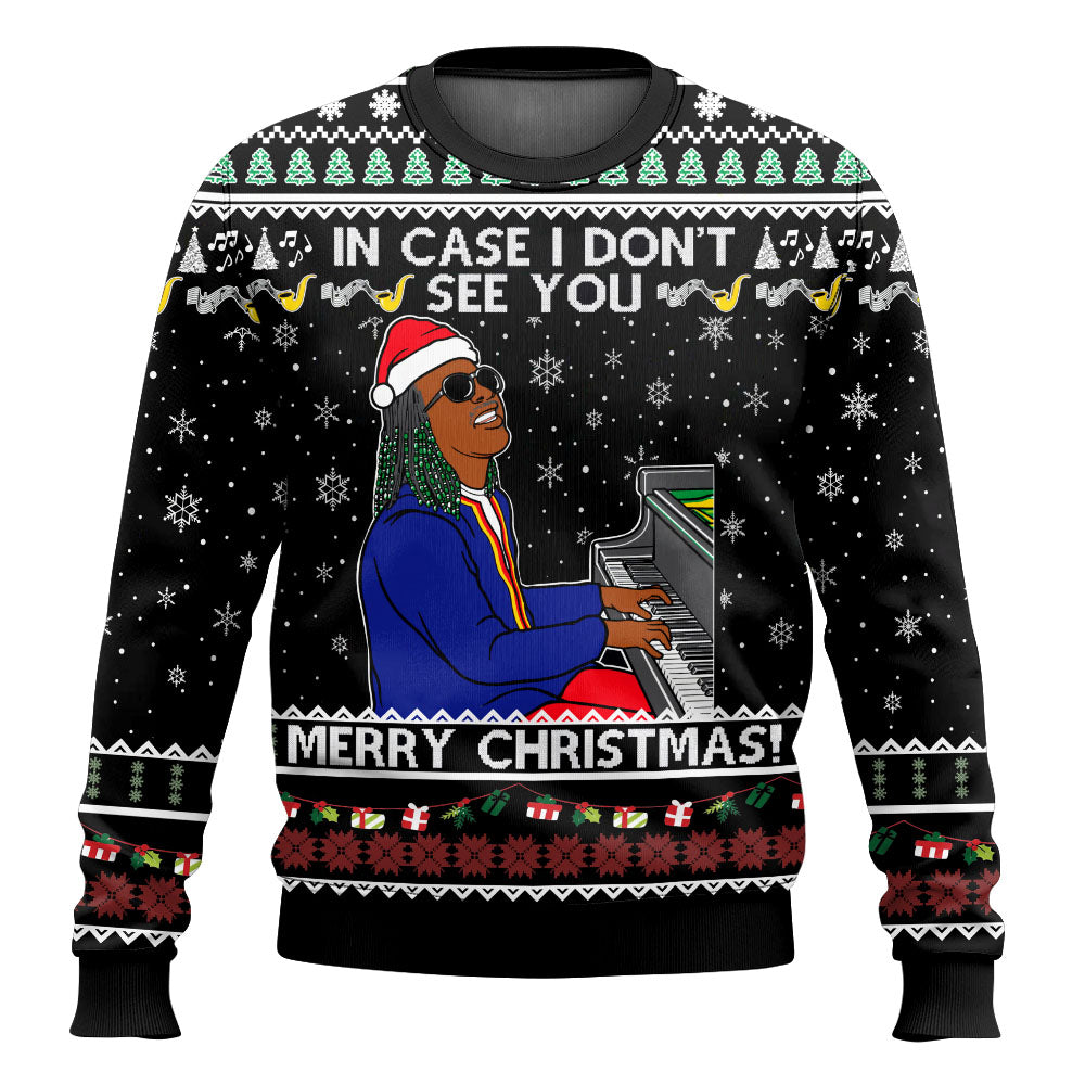 In Case I Don't See You Merry Christmas Ugly Christmas Sweatshirt