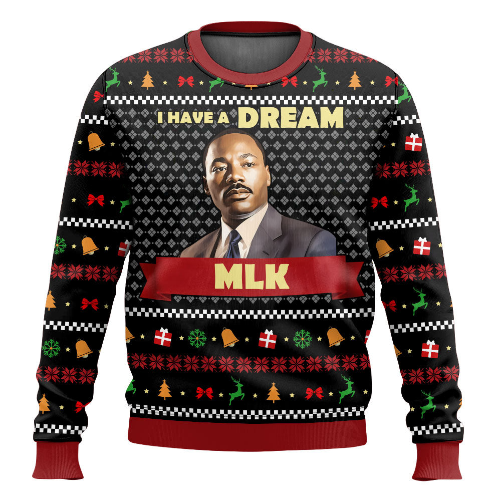 I Have A Dream Ugly Christmas Sweatshirt