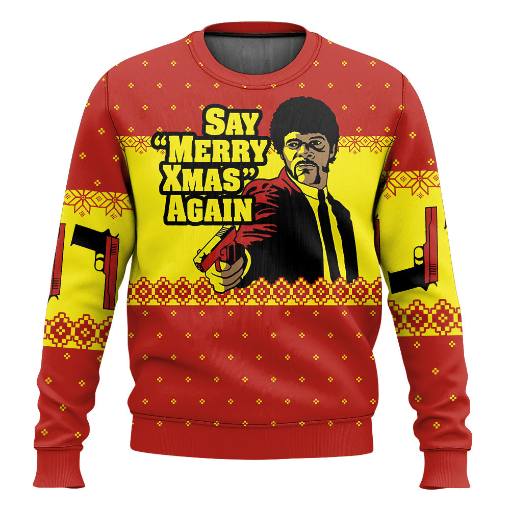 Say Merry Xmas Again Ugly Christmas Sweater