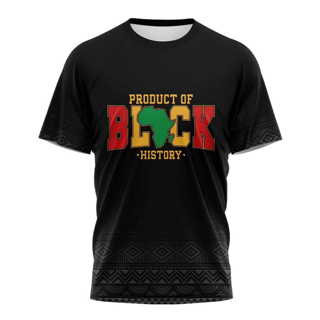 Product Of Black History T-Shirt